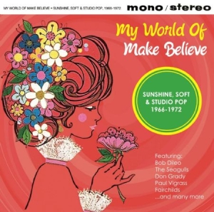 Blandade Artister - My World Of Make Believe i gruppen CD / Pop hos Bengans Skivbutik AB (3049769)