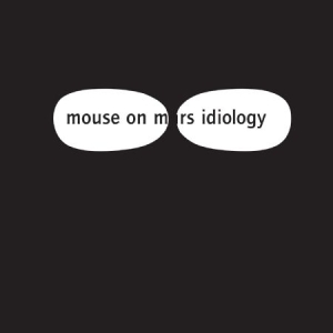 Mouse On Mars - Idiology i gruppen VINYL / Rock hos Bengans Skivbutik AB (3049788)