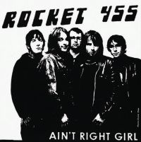 Rocket 455 - Ain't Right Girl i gruppen VINYL / Pop-Rock hos Bengans Skivbutik AB (3049799)