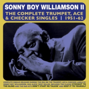 Williamson Sonny Boy - Complete Trumpet, Ace & Checker Sin i gruppen CD / Blues,Country,Jazz hos Bengans Skivbutik AB (3049806)