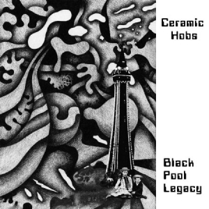 Ceramic Hobs - Black Pool Legacy i gruppen VINYL / Rock hos Bengans Skivbutik AB (3049845)