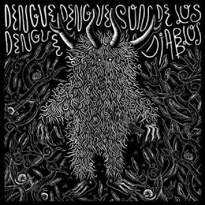 Dengue Dengue Dengue - Son De Los Diablos i gruppen VINYL / Elektroniskt,World Music hos Bengans Skivbutik AB (3049853)