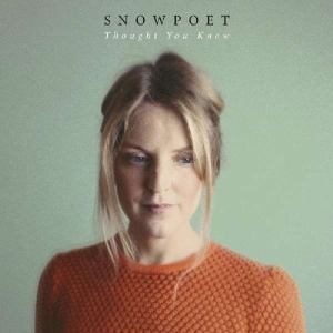 Snowpoet - Thought You Knew i gruppen CD / Jazz hos Bengans Skivbutik AB (3049876)
