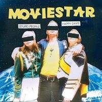 Moviestar - Stupid People Happy Days i gruppen CD / Pop-Rock hos Bengans Skivbutik AB (3049897)