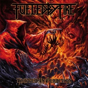 Fueled By Fire - Trapped In Perdition i gruppen CD / Hårdrock hos Bengans Skivbutik AB (3050331)