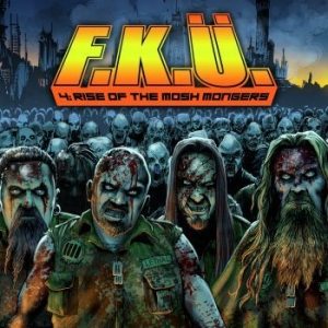 F.K.U. - 4:Rise Of The Mosh Mongers - Digipa i gruppen CD / Hårdrock/ Heavy metal hos Bengans Skivbutik AB (3050397)