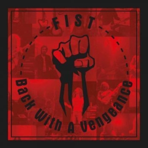 Fist - Back With A Vengeance i gruppen CD / Hårdrock/ Heavy metal hos Bengans Skivbutik AB (3052034)