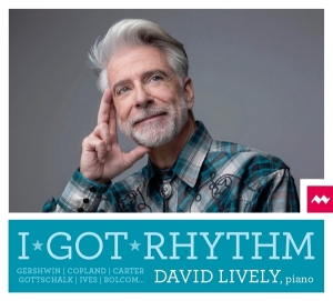 David Lively - I Got Rhythm i gruppen CD / Klassiskt,Övrigt hos Bengans Skivbutik AB (3052053)