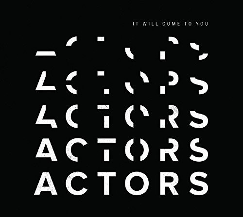 ACTORS - It Will Come To You i gruppen CD / Rock hos Bengans Skivbutik AB (3052642)