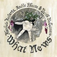 Roberts Alasdair Amble Skuse & Da - What News i gruppen VINYL / Pop-Rock,Svensk Folkmusik hos Bengans Skivbutik AB (3052700)