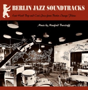 Burzlaff Manfred - Berlin Jazz Soundtracks i gruppen VINYL / Jazz/Blues hos Bengans Skivbutik AB (3052740)