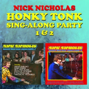 Nicholas Nick - Honky Tonk Sing-Along Party 1+2 i gruppen CD / Rock hos Bengans Skivbutik AB (3052779)