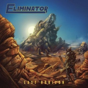 Eliminator - Last Horizon i gruppen CD / Hårdrock/ Heavy metal hos Bengans Skivbutik AB (3065637)