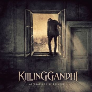 Killing Gandhi - Aspirations Of Failure i gruppen CD / Hårdrock/ Heavy metal hos Bengans Skivbutik AB (3065642)