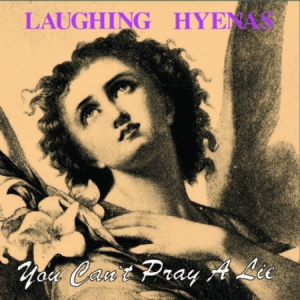 Laughing Hyenas - You Can't Pray A Lie in the group VINYL / Pop-Rock at Bengans Skivbutik AB (3071580)