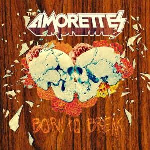 Amorettes - Born To Break i gruppen CD / Pop-Rock hos Bengans Skivbutik AB (3071591)