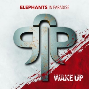 Elephants In Paradise - Wake Up i gruppen CD / Hårdrock/ Heavy metal hos Bengans Skivbutik AB (3071605)