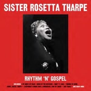 Sister Rosetta Tharpe - Rhytm NGospel i gruppen VINYL / Blues,RnB-Soul hos Bengans Skivbutik AB (3071646)