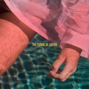 Len Sander - Future Of Lovers i gruppen CD / Pop hos Bengans Skivbutik AB (3071679)