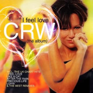 Crw - I Feel Love i gruppen CD / Dance-Techno,Pop-Rock hos Bengans Skivbutik AB (3075091)