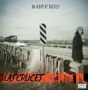 Buckley - Las Cruces i gruppen CD / Pop hos Bengans Skivbutik AB (3075103)