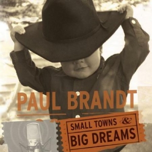 Brandt Paul - Small Towns And Big Dreams i gruppen CD / Rock hos Bengans Skivbutik AB (3075109)