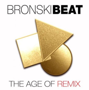 Bronski Beat - Age Of Remix i gruppen CD / Pop-Rock hos Bengans Skivbutik AB (3075151)