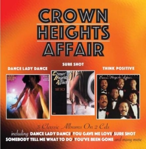 Crown Heights Affair - Dance Lady Dance/Sure Shot/Think Po i gruppen CD / RnB-Soul hos Bengans Skivbutik AB (3075155)