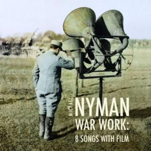 Michael Nyman - War Work - Eight Songs i gruppen CD / Pop hos Bengans Skivbutik AB (3075181)