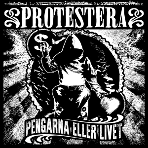 Protestera - Pengarna Eller Livet i gruppen VINYL / Pop-Rock,Svensk Musik hos Bengans Skivbutik AB (3082476)