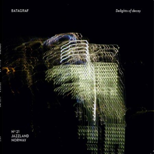 Batagraf - Delights Of Decay i gruppen CD / Jazz/Blues hos Bengans Skivbutik AB (3082971)
