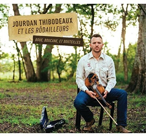Thibodeaux Hourdan & Les Rodailleur - Boue, Boucane, Et Bouteilles i gruppen CD / Worldmusic/ Folkmusik hos Bengans Skivbutik AB (3083026)
