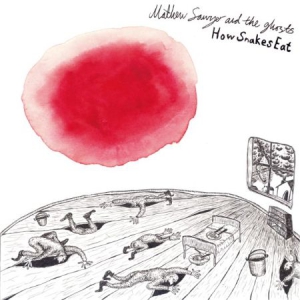 Sawyer Mathew & The Ghosts - How Snakes Eat i gruppen CD / Rock hos Bengans Skivbutik AB (3083542)