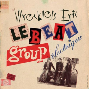 Wreckless Eric - Le Beat Group Electrique i gruppen CD / Rock hos Bengans Skivbutik AB (3083569)