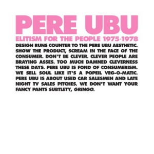 Pere Ubu - Elitism For The People Pere Ubu 197 i gruppen VINYL / Rock hos Bengans Skivbutik AB (3083630)