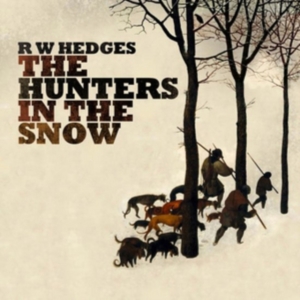 Hedges R.W. - Hunters In The Snow i gruppen CD / Pop-Rock hos Bengans Skivbutik AB (3083702)