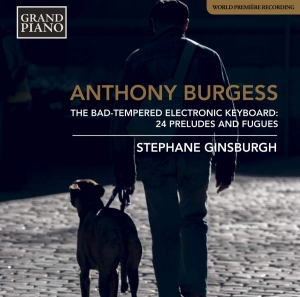 Burgess Anthony - The Bad-Tempered Electronic Keyboar i gruppen Externt_Lager / Naxoslager hos Bengans Skivbutik AB (3084348)