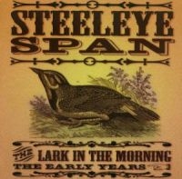 Steeleye Span - The Lark In Morning - The Earl i gruppen CD / Elektroniskt,Svensk Folkmusik hos Bengans Skivbutik AB (3084451)