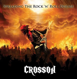 Crosson - Spreading The Rock'n'roll Disease i gruppen CD / Rock hos Bengans Skivbutik AB (3085246)