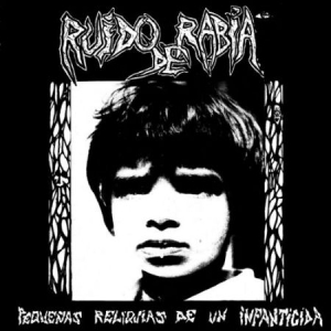 Ruido De Rabia - Pequenas Reliquias De Un Infanticid i gruppen VINYL / Hårdrock/ Heavy metal hos Bengans Skivbutik AB (3085258)