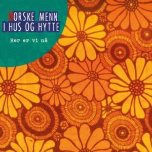 Norkse Menn I Hus Og Hytte - Her Er Vi Nå i gruppen CD / Pop hos Bengans Skivbutik AB (3085303)