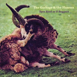 Garbage & The Flowers - Eyes Rind As If Beggars i gruppen CD / Rock hos Bengans Skivbutik AB (3096908)