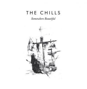 Chills - Somewhere Beautiful i gruppen CD / Pop-Rock hos Bengans Skivbutik AB (3096914)