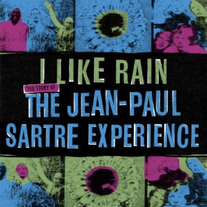 Jean-Paul Sartre Experience - I Like Rain: The Story Of The Jean- i gruppen CD / Pop hos Bengans Skivbutik AB (3096916)