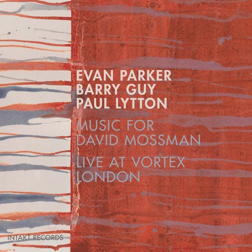 Parker Evan Barry Guy Lytton P - Music For David Mossman (Live At Vo i gruppen CD / Jazz/Blues hos Bengans Skivbutik AB (3097068)
