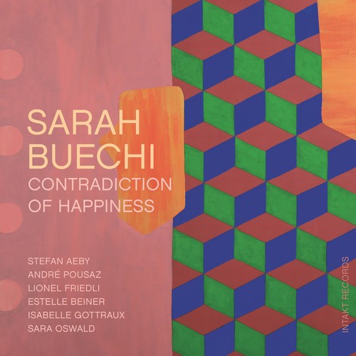 Sarah Buechi - Contradiction Of Happiness i gruppen CD / Jazz/Blues hos Bengans Skivbutik AB (3097069)