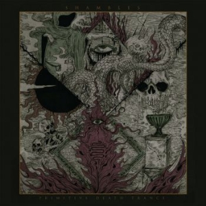 Shambles - Primitive Death Trance i gruppen CD / Hårdrock/ Heavy metal hos Bengans Skivbutik AB (3097941)