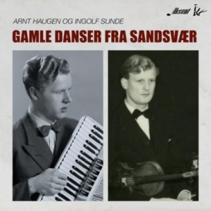Haugen Arnt & Ingolf Sunde - Gamle Danser Fra Sandsvaer i gruppen CD / Elektroniskt,World Music hos Bengans Skivbutik AB (3099113)