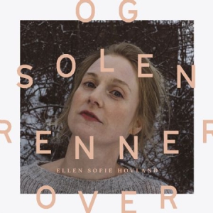 Hovland Ellen Sofie - Og Dolen Renner Over i gruppen CD / Pop hos Bengans Skivbutik AB (3099160)