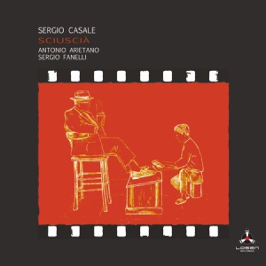 Casale Sergio Antonio Arietano & S - Sciuscia i gruppen CD / Jazz hos Bengans Skivbutik AB (3099200)